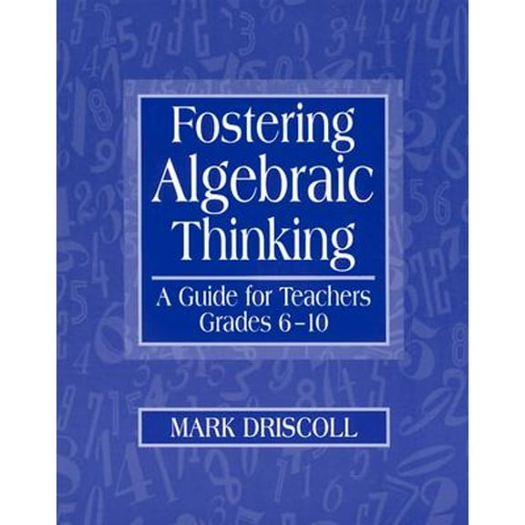 Pre-Owned Fostering Algebraic Thinking: A Guide for Teachers, Grades 6-10 (Paperback) 0325001545 9780325001548