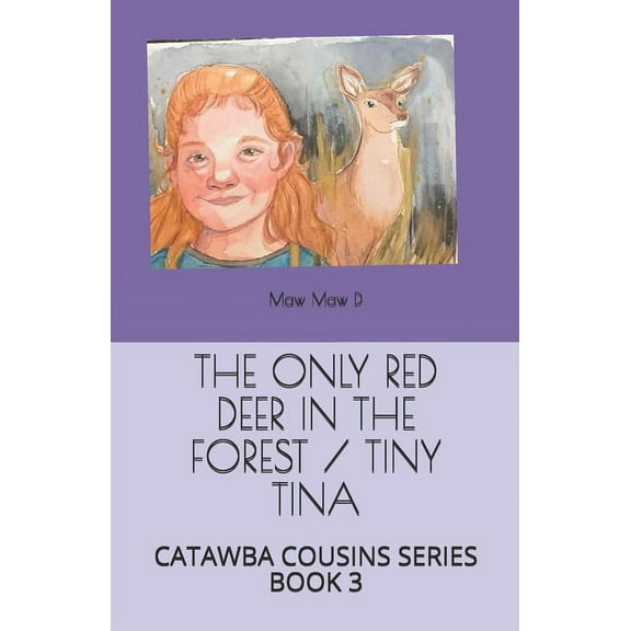 The Only Red Deer in the Forest / Tiny Tina (Paperback)
