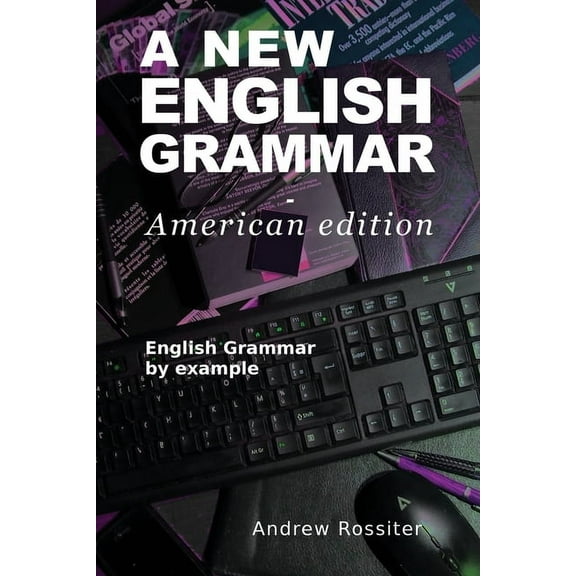 A New English Grammar - American edition (Paperback)