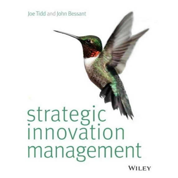 Pre-Owned Strategic Innovation Management. Joe Tidd, John Bessant (Paperback) 1118457234 9781118457238