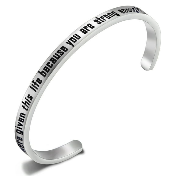 Myospark You were Given This Life Because You are Strong Enough to Live It Cuff Bracelet Inspirational Gifts