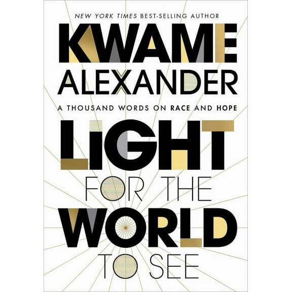 Light for the World to See: A Thousand Words on Race and Hope, (Hardcover)