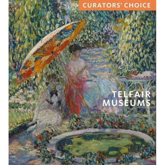 Telfair Museums : Curator's Choice (Paperback)