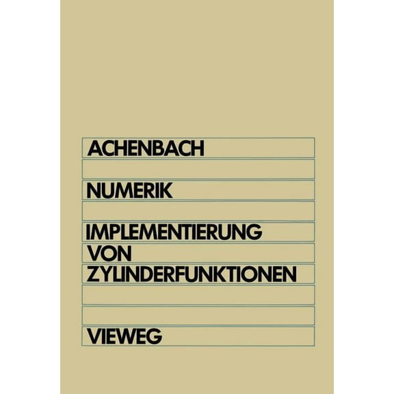 Numerik: Implementierung Von Zylinderfunktionen, (Paperback)