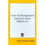 Lives of Distinguished American Naval Officers