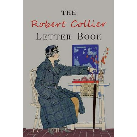 The Robert Collier Letter Book (Paperback)