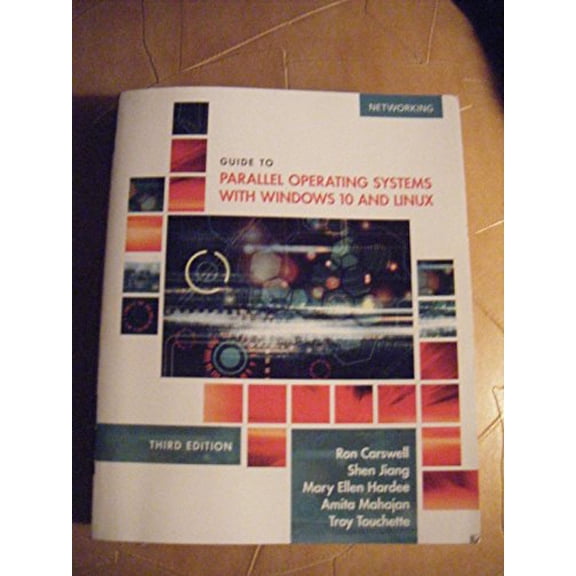 Pre-Owned Guide to Parallel Operating Systems with Windows 10 and Linux (Paperback) 1305107128 9781305107120