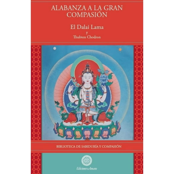 Biblioteca de SabidurÃa Y Compasión Alabanza a la Gran Compasión, Book 5, (Paperback)