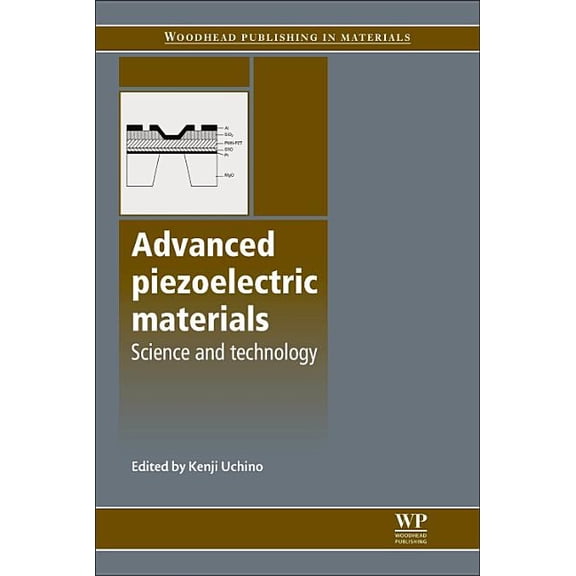Woodhead Publishing Electronic and Optic Advanced Piezoelectric Materials: Science and Technology, (Paperback)