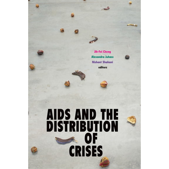 AIDS and the Distribution of Crises, (Paperback)