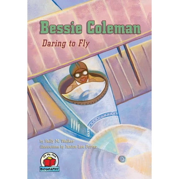 On My Own Biographies (Hardcover): Bessie Coleman (Paperback)