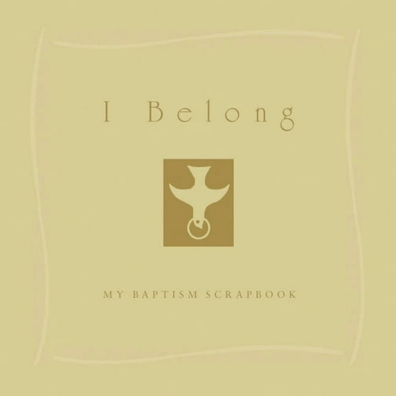 I Belong: My Baptism Scrapebook, (Hardcover)