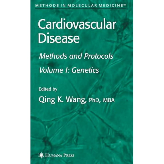Methods in Molecular Medicine Cardiovascular Disease, Volume 1: Genetics, Book 128, (Hardcover)