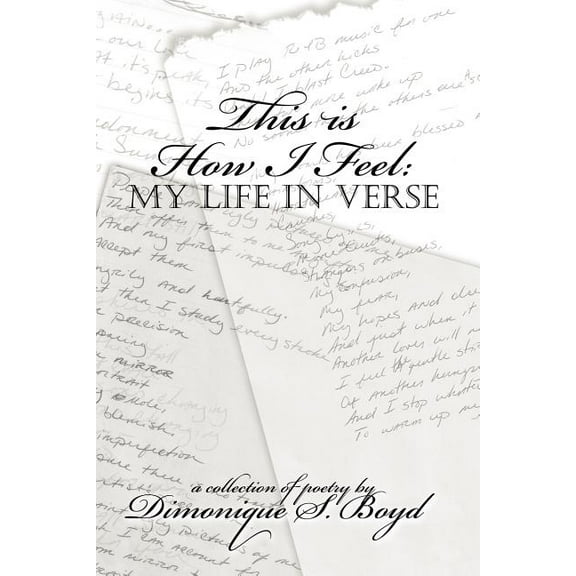 This Is How I Feel My Life In Verse