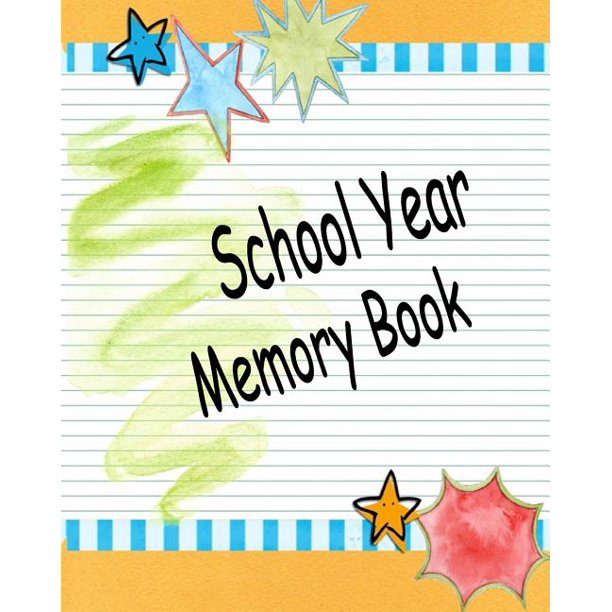 School Year Memory Book: Keepsake Memories For Kids School Years from ...