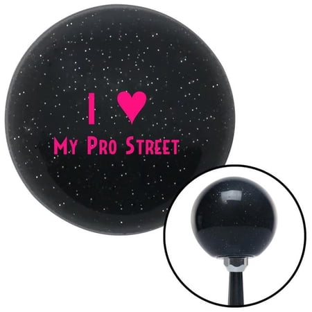 American Shifter Pink I Love My Pro Street Black Metal Flake Shift Knob with M16 x 1.5 Insert Shifter Brody