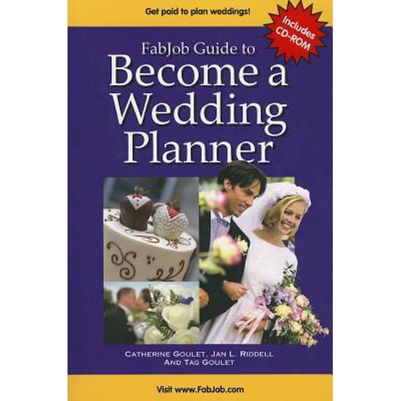 Pre-Owned Fabjob Guide to Become a Wedding Planner (With CD-ROM) (Paperback) 1897286961 9781897286968