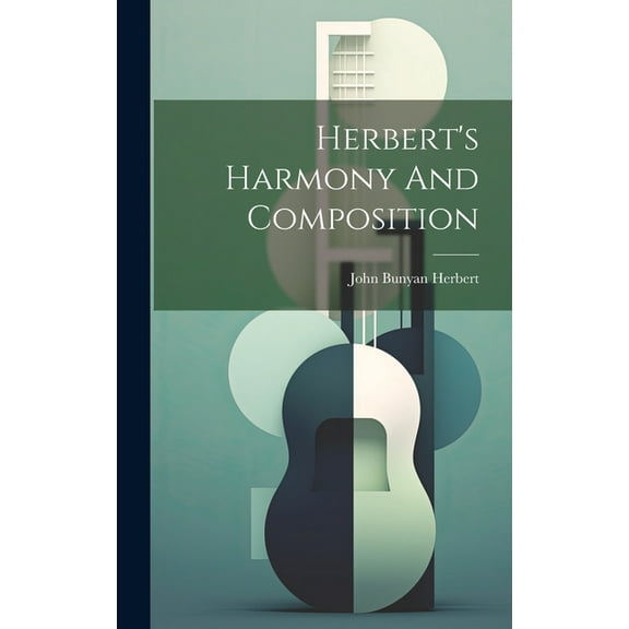 Herbert's Harmony And Composition, (Hardcover)