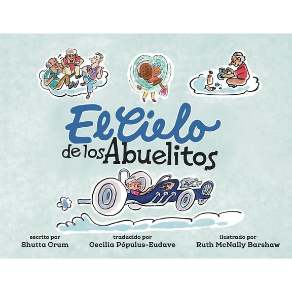 El Cielo de los Abuelitos, (Paperback)