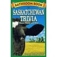 thumbnail image 2 of Pre-Owned Bathroom Book of Saskatchewan Trivia: Weird, Wacky and Wild (Paperback) 1897278276 9781897278277, 2 of 2