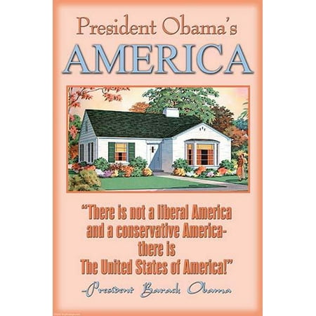 Theres not a liberal America and a conservative America - theres the United States of America  Barack Obama Poster Print by Wilbur