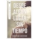 thumbnail image 1 of Libro Desde Algun Lugar Sin Tiempo Tapa Blanda, Autor Cristian Acevedo, Editorial Plata, 1 of 2