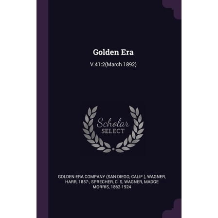 Golden Era: V.41:2(March 1892) (Paperback)