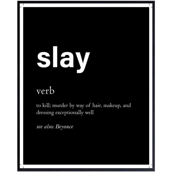 Slay Definition Wall Art Print - Inspirational Affirmation Poster for Girls’ Room - Motivational Quote Decor & Gift Idea
