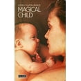 thumbnail image 1 of Pre-Owned Magical child: Rediscovering nature's plan for our children by Joseph Chilton Pearce (1980-05-03) (Paperback) 0553124781 9780553124781, 1 of 1