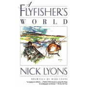 A Flyfisher's World [Hardcover - Used]