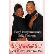 Do You Still Do? What Happens Happily Ever After (Peace in the Storm Publishing Presents)