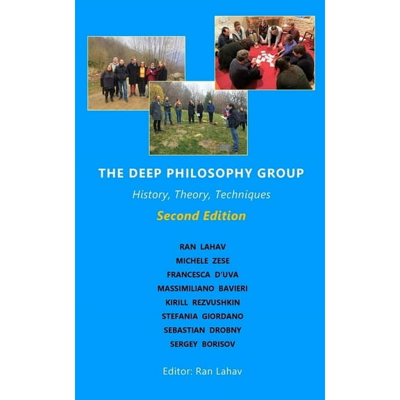 The Deep Philosophy Group (2nd Edition): History, Theory, Techniques, (Paperback)