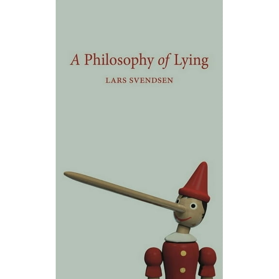 A Philosophy of Lying, (Paperback)
