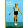 Sports Nutrition for Women [Paperback - Used]