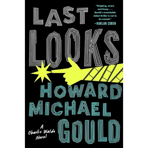 A Charlie Waldo Novel Last Looks, Book 1, (Paperback)