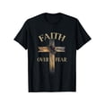 thumbnail image 1 of Faith Over Fear Christian Cross Religious For Men Women T-Shirt, 1 of 4