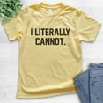 thumbnail image 2 of Kids I Literally Cannot T-shirt, Youth Kids Boy Girl T-Shirt, Sassy Shirt, Sarcastic Shirt, Ironic Shirt, Yellow, X-Small, 2 of 4