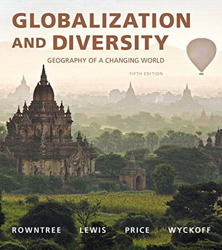 Pre-Owned Globalization and Diversity: Geography of a Changing World (Paperback) 0134117018 9780134117010
