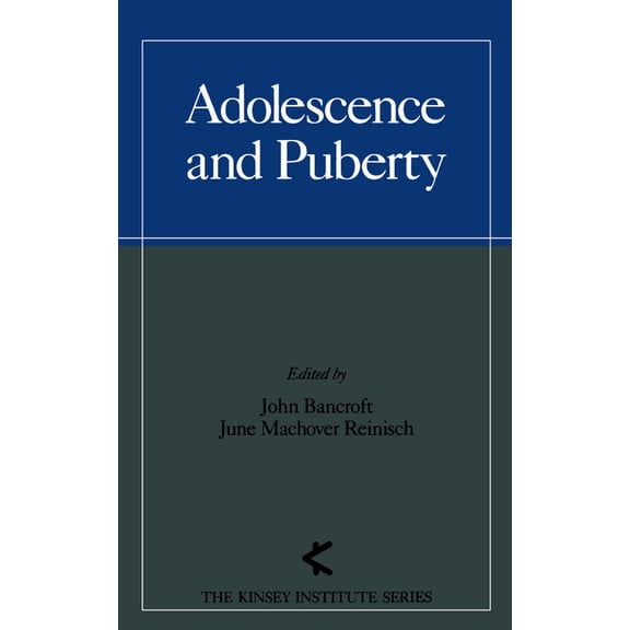 Kinsey Institute Adolescence and Puberty, Book 3, (Hardcover)