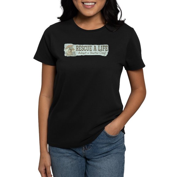 CafePress - Rescue Dog Quote Women's T Shirt - Women's Traditional Fit Dark T-Shirt