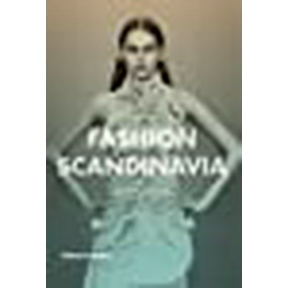 Fashion Scandinavia: Contemporary Cool