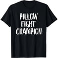 thumbnail image 1 of Camiseta de Mujer: Campeona de Guerra de Almohadas - Frase Divertida Popular, 1 of 7
