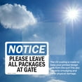 thumbnail image 6 of (2 Pack) Please Leave All Packages At Gate OSHA Notice Sign 7 Inch X 5 Inch Vinyl Label Decal Sticker Weather Resistant, UV Protected for Workplace, Business, and Construction Site,, 6 of 7