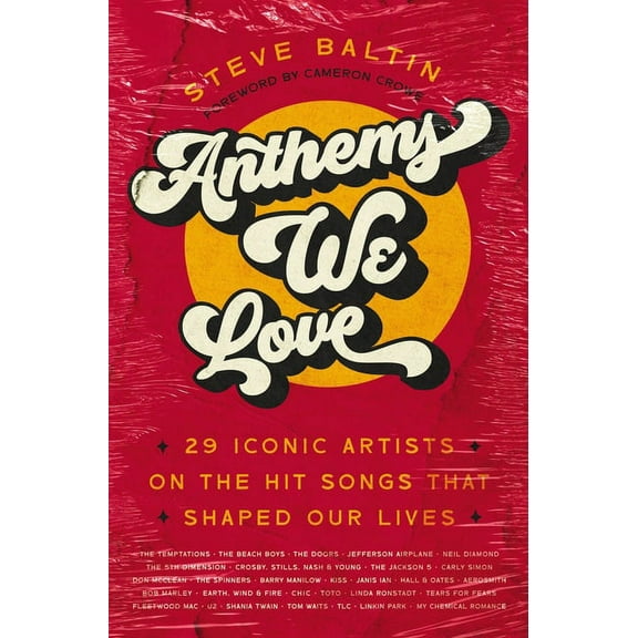 Anthems We Love: 29 Iconic Artists on the Hit Songs That Shaped Our Lives, (Hardcover)