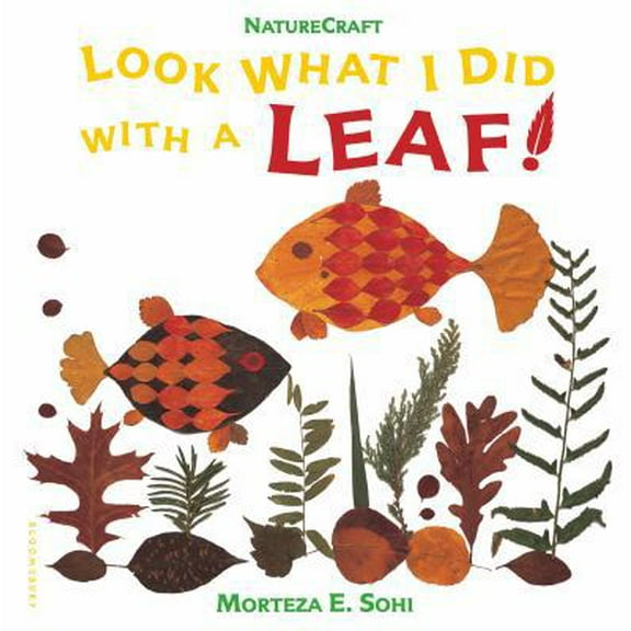 Pre-Owned Look What I Did with a Leaf! (Paperback) 0802774407 9780802774408