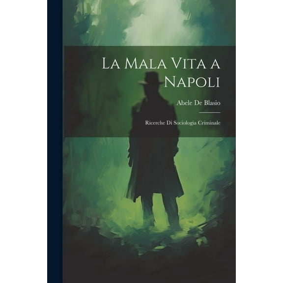 La Mala Vita a Napoli (Paperback)