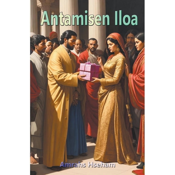 Antamisen Iloa (Paperback)