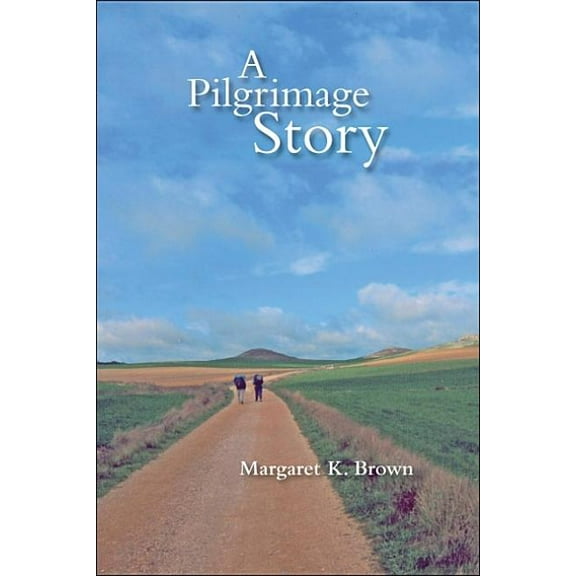 A Pilgrimage Story, (Paperback)