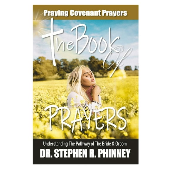 The Book of Prayers: Learning To Pray Covenant Prayers, (Paperback)