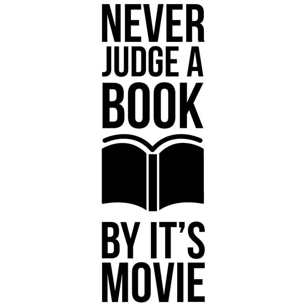 Never Judge A Book By Its Movie Funny Compare Better Big Screen Wall Decals  for Walls Peel and Stick wall art murals Black Large 36 Inch 
